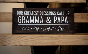 Sign saying Our greatest blessings call us gramma and papa. special gifts and custom gifts for grandparents with custom names engraved and laser cut