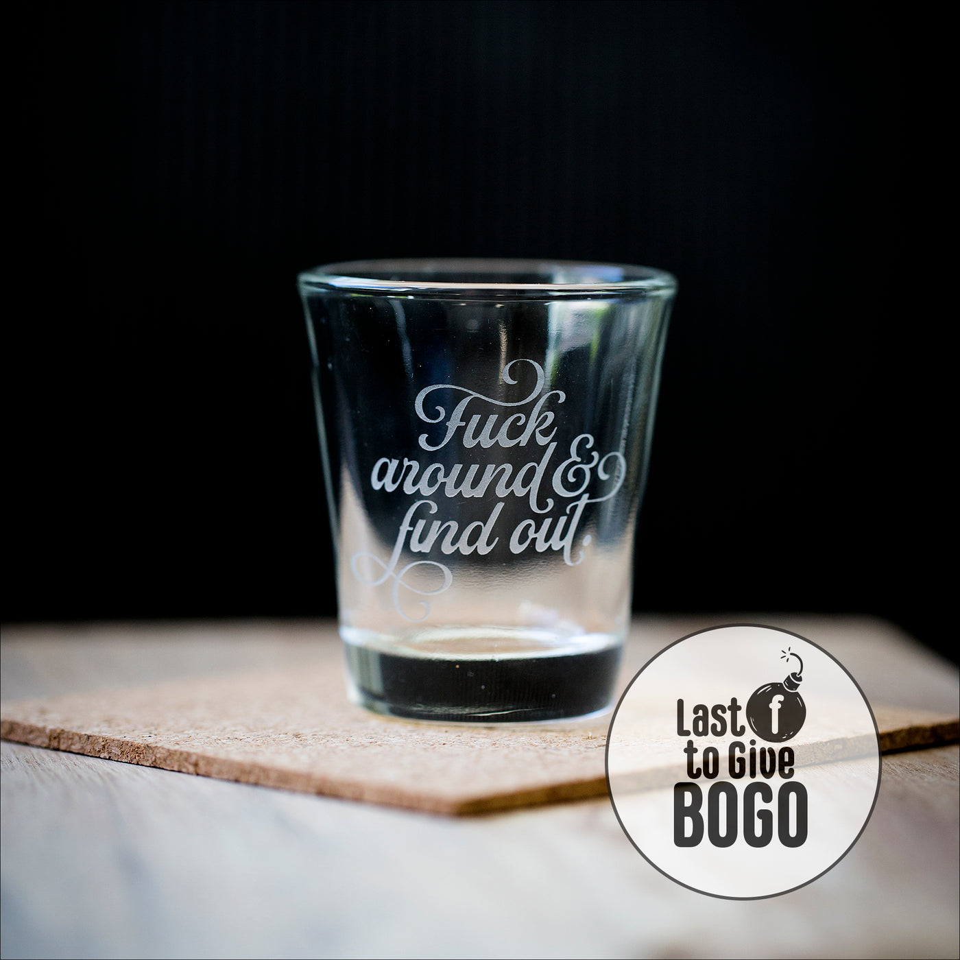 Drinkware (Glass) - FAFO shot glass BOGO