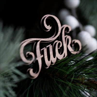 Ornaments (Wood) - last f*ck to give
